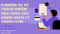 Nhiệm Vụ Và Trách Nhiệm Cần Thiết Của Người Quản Lý Phòng Tập