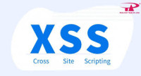 Kỹ thuật tấn công XSS và cách ngăn chặn